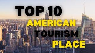 Top 10  Best American Destinations #visit #trip #usa #travelgrammer #tourism