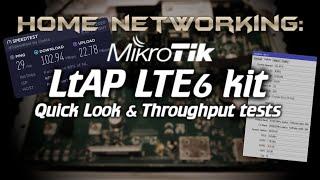 Home Networking: Mikrotik LtAP LTE6 Kit Quick Look and Tests