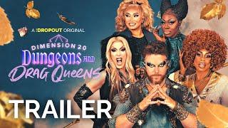 Dimension 20: Dungeons & Drag Queens Season 2 [Trailer] | Dropout Exclusive