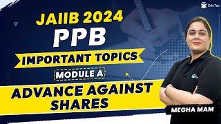 JAIIB PPB Module A Preparation | Principles & Practices of Banking Syllabus |JAIIB 2024 Online Class