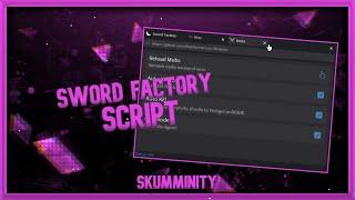 [SCRIPT] Sword Factory [Auto Kill, God mode, Auto Kill Fast] ID:2