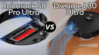 Roborock S8 Pro Ultra Vs Dreame L30 Ultra - Which One Is Better? (specs Comparison)