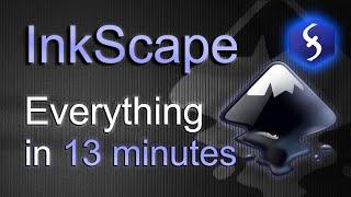 InkScape - Tutorial for Beginners in 13 MINUTES!  [ FULL GUIDE ]