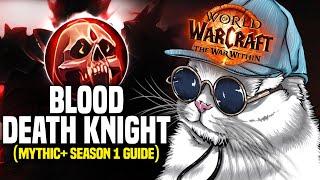 M+ Blood Death Knight Guide | THE WAR WITHIN Season 1