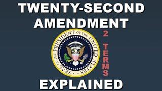 22nd Amendment Explained