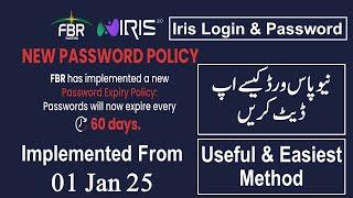 FBR new iris & password policy implemented - How to update and recover new password in 2025