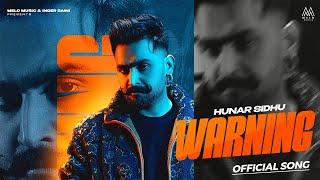 Warning (Official Audio) - Hunar Sidhu | New Punjabi Songs 2025 |Latest Punjabi Songs 2025