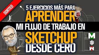 🪁 SketchUp modelado de ARQUITECTURA desde cero | TUTORIAL español BASICO para arquitectos 2da PARTE🪁