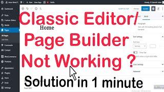 Page Builder / Classic editor not working ? after wordpress update ? TecH SaimoN