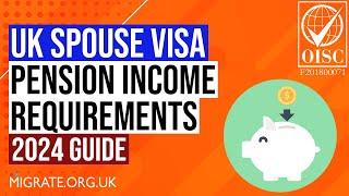 Pension Income [UK Spouse Visa Financial Requirement 2024 Guide]