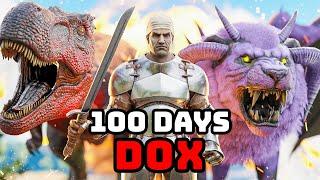 I Have 100 Days to Survive DOX ARK! [Part 1/2]