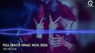 NHẠC TRUNG QUỐC REMIX 2024 - NHẠC HOA REMIX HOT TIKTOK - FULL SET NHẠC TRUNG REMIX HAY 2024