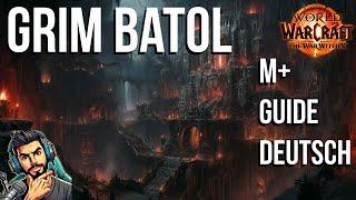 Grim Batol M+ Guide Deutsch | Doctorio