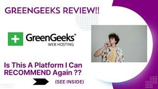 GreenGeeks REVIEW!-Is This A Hosting Platform I can Recommend Again?? See(View Before Use)