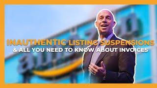 Amazon Seller Inauthentic Listing Suspension Inauthentic Account Suspension All About the Invoices