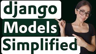 Django Models Beginner Friendly Guide | Python Web Development