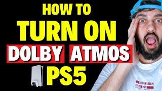 How to Turn on Dolby Atmos on PS5