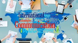What is international communication ?