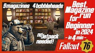 Best new Player Magazine Run in Fallout 76 for 2024