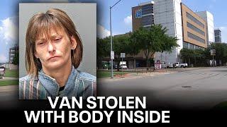 Woman charged with stealing van with corpse inside from Fort Worth hospital