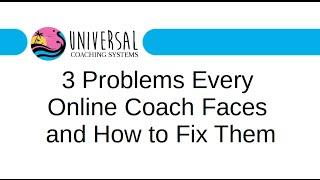 3 Problems Every Online Coach Faces and How to Fix Them