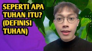 Seperti Apa Tuhan Itu - Definisi Tuhan | Elia Myron