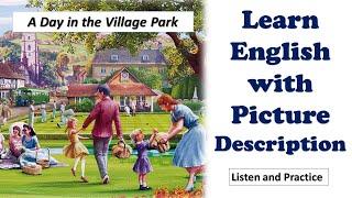 Learn English With Picture Description | A Day in the Village Park