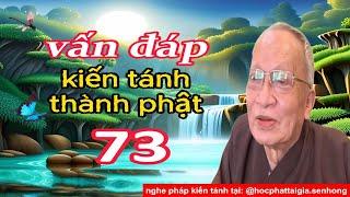 VẤN ĐÁP KIẾN TÁNH THÀNH PHẬT 73 - Ông Năm