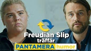 Freudian Slip träffar Pantamerahumor