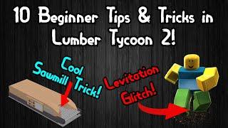 10 Beginner Tips & Tricks In Lumber Tycoon 2!