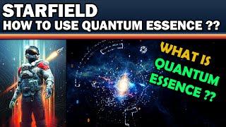 Starfield: What is Quantum Essence and How to Use It