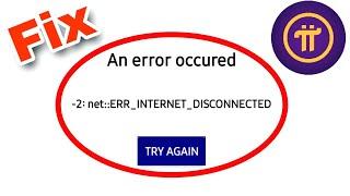 Pi Network Fix An error occured Problem Solve