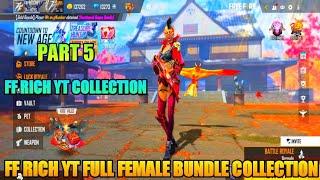 FF RICH YT ARMY | FF RICH YT COLLECTION | FF RICH YT FEMALE BUNDLE COLLECTION | FF RICH YT | PART 5