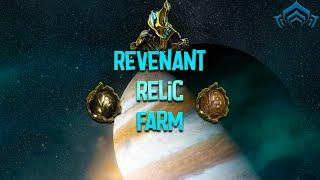 Warframe - REVENANT PRIME RELIC FARM!!!