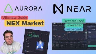 Perpetuals Tradings on Aurora: Ultimate Guide to NEX (NEAR Protocol Defi)