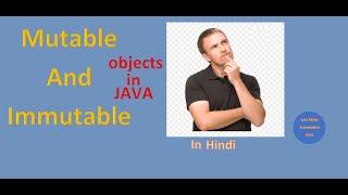 Mutable And Immutable Objects in Java (Hindi Version ) | Pradeep Nailwal