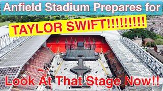 Anfield Stadium Prepares for TAYLOR SWIFT!!!! LOOK AT THAT STAGE!!