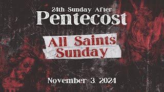 2024 Virtual Grace - Pentecost 24 - All Saints - 11032024