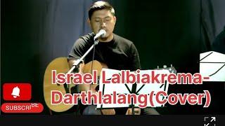 Israel Lalbiakrema- Darthlalang( Cover, Zirsangzela Hnamte hla)