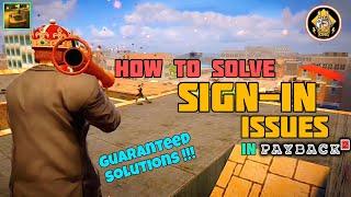 How to Solve Sign-in Issues in Payback 2 || Payback² || @GameKingYT