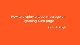 How to display a toast message on Lightning Aura page.
