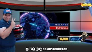 #13 - Resumo de Notícias - AO VIVO | Somos Tokufans