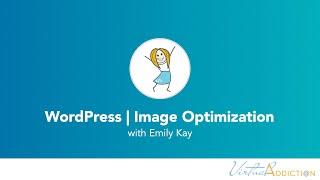  Optimize Images for a Faster WordPress Website! ️