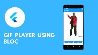 Gif Player using Bloc in Flutter