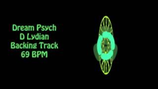 Dream Psych - D Lydian - Backing Track - 69 BPM