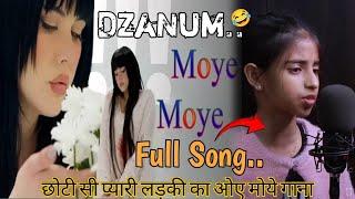 Dzanum | Moye moye (full song)