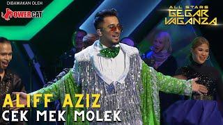 ALIFF AZIZ - CEK MEK MOLEK | ALL STARS GEGAR VAGANZA #powercatofficial