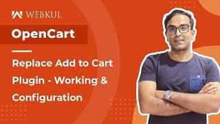 OpenCart Replace Add To Cart Plugin - Working & Configuration