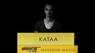 kataa - Dance FM Weekend Mood - 21.10.2017