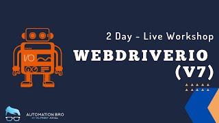 Upcoming WebdriverIO Workshop!